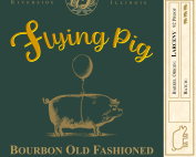 Fly Pig Old Fashioned