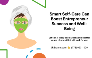 JRB Team - How Smart Self-Care Can Boost Entrepreneur Success and Well-Being